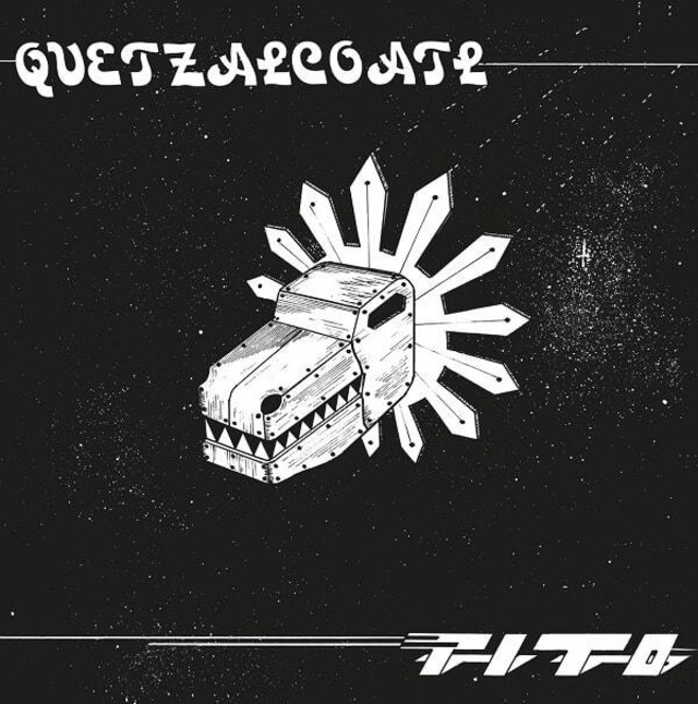TITO "QUETZALCOATL"