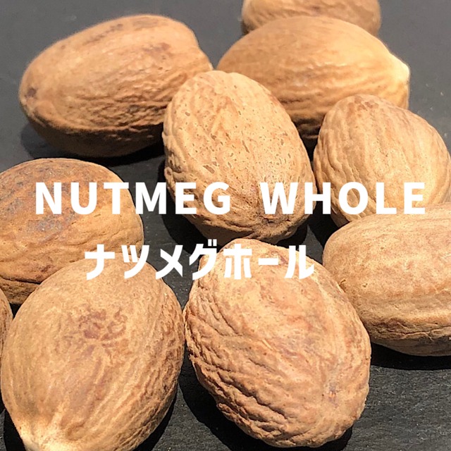 【100g】ナツメグホール   NUTMEG WHOLE Nutmeg Whole【ホールタイプ 】【スパイス 香辛料 調味料 薬膳 料理 味付け 乾燥 ドライ】【nature ナチュール】
