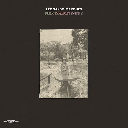 LEONARDO MARQUES “FLEA MARKET MUSIC”