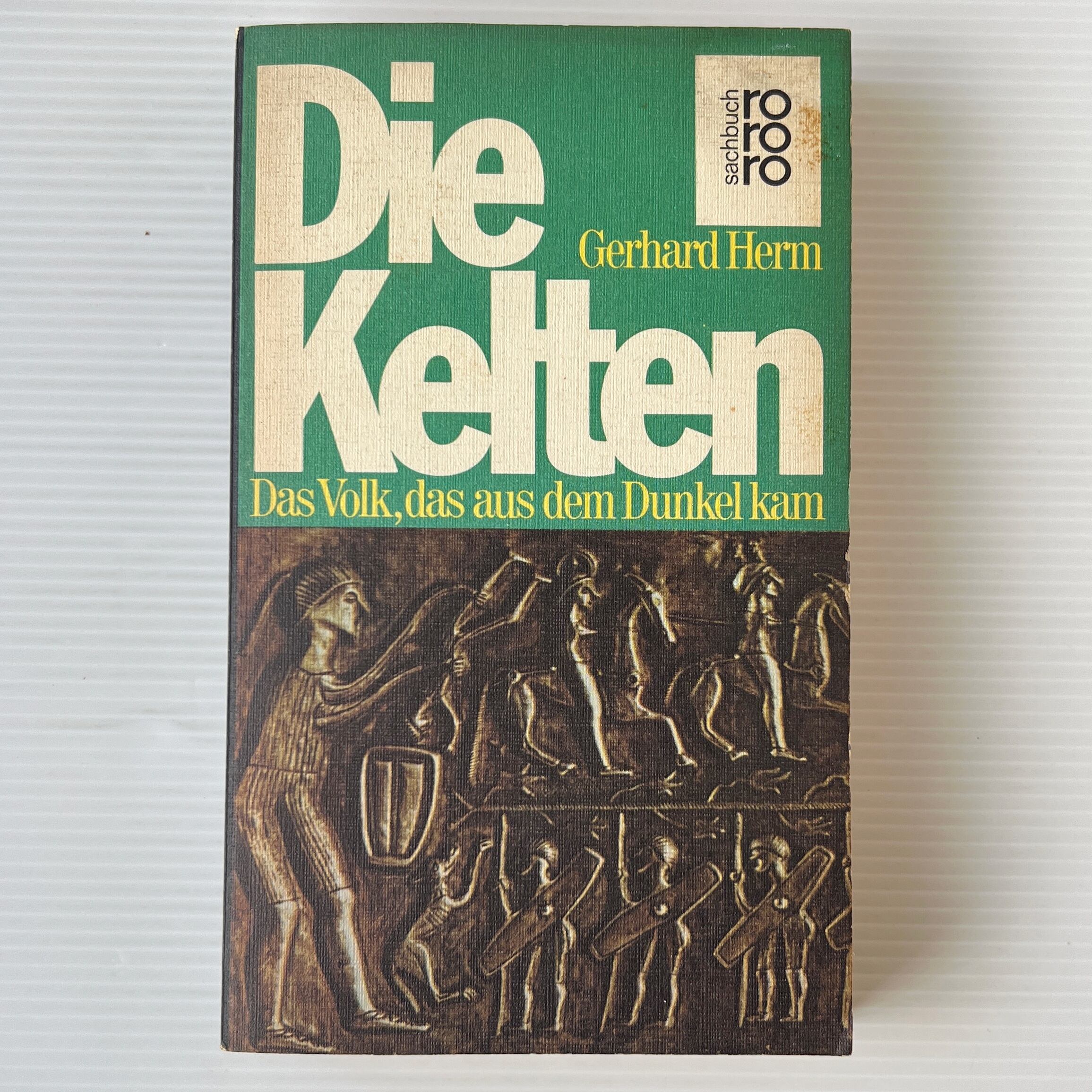 Die Kelten: Das Volk, das aus dem Dunkel kam <rororo sachbuch> ケルト人 / Gerhard Herm ゲルハルト・ヘルム / Rowohlt