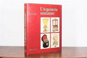 L'Argenterie miniature / visual book