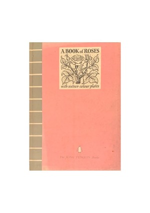 KING PENGUIN BOOKS 2 　A BOOK of ROSES　「薔薇の本」