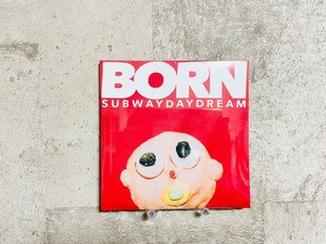 Subway Daydream / BORN