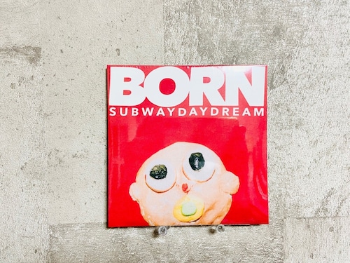 Subway Daydream / BORN