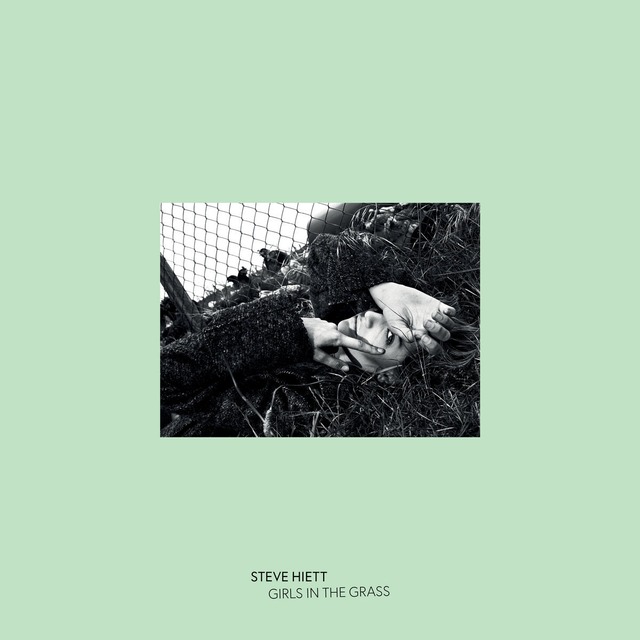 【CD】Steve Hiett - Girls In The Grass（Be With Records / Efficient Space）