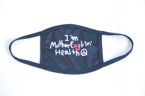 MASK / I’m Motherf**kin’ Healthy