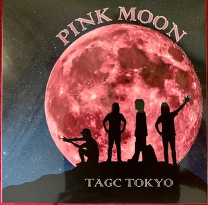 TAGC Tokyo ♪PINK MOON♪　非売品CD付