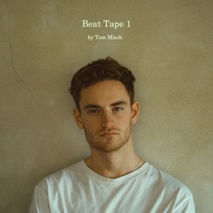 【レコード】Tom Misch - Beat Tape 1（Beyond The Groove）