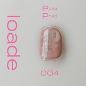 【loade】PukuPoko 04