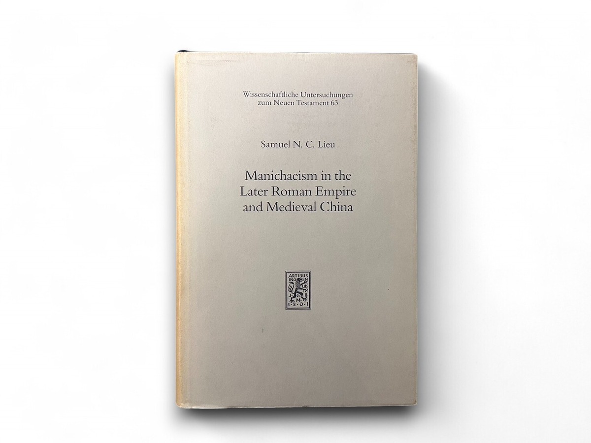 Manichean Codex 【SS121】【SECOND EDITION】Manichaeism in the Later Roman Empire and ...