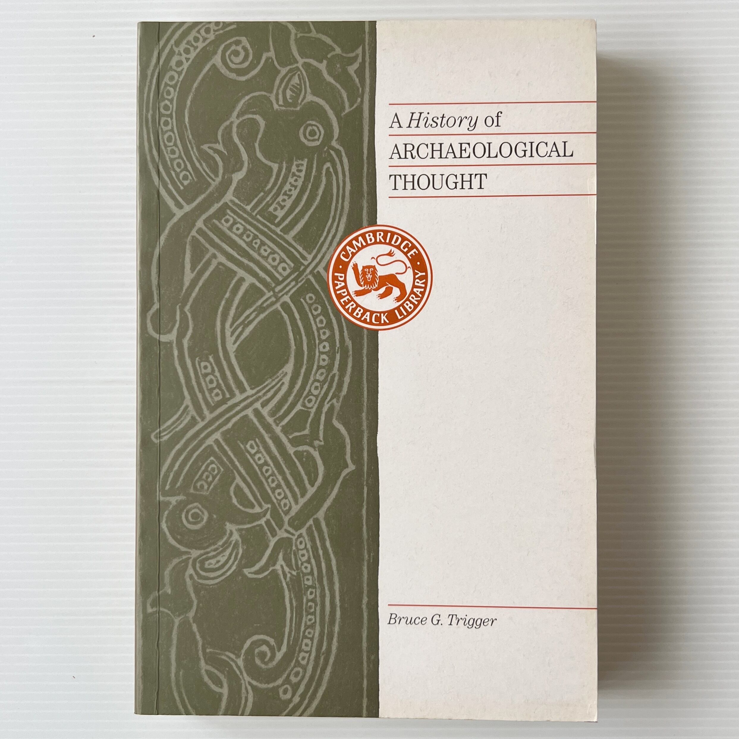 A History of Archaeological Thought / Bruce G. Trigger / Cambridge University Press