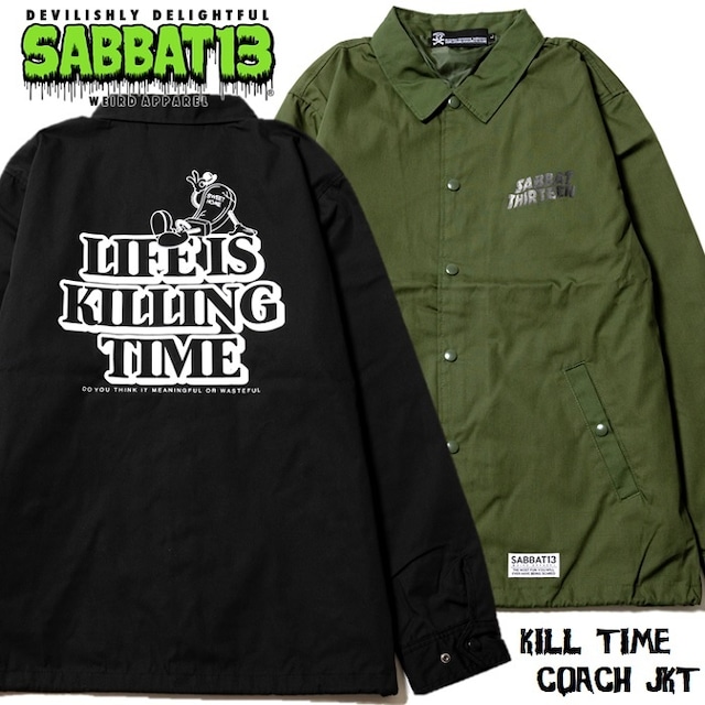 【20%OFF SALE】SABBAT13 / サバトサーティーン / サバト13「KILL TIME COACH JKT」コーチジャケット ウインドブレーカー マット 黒ブラック 緑カーキ ミリタリー スカルドクロ メンズレディース バックプリント パンクロック バンド PUNKROCK ステージ衣装 Rogia