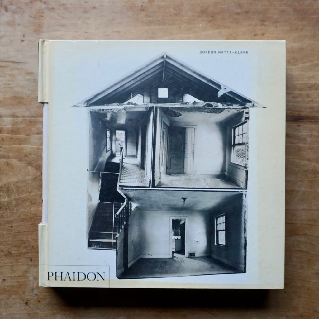 【絶版洋古書】ゴードン・マッタ・クラーク　Gordon Matta-Clark  Phaidon Press (2003) [310195076]