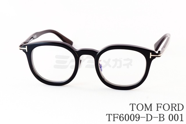 日本限定 TOM FORD メガネ TF6009-D-B 001 ウェリントン メンズ レディース おしゃれ アジアンフィット ITALY イタリア製 トムフォード