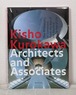 Kisho Kurokawa Architects and Associates : the philosophy of symbiosis from the age of the machine to the age of life