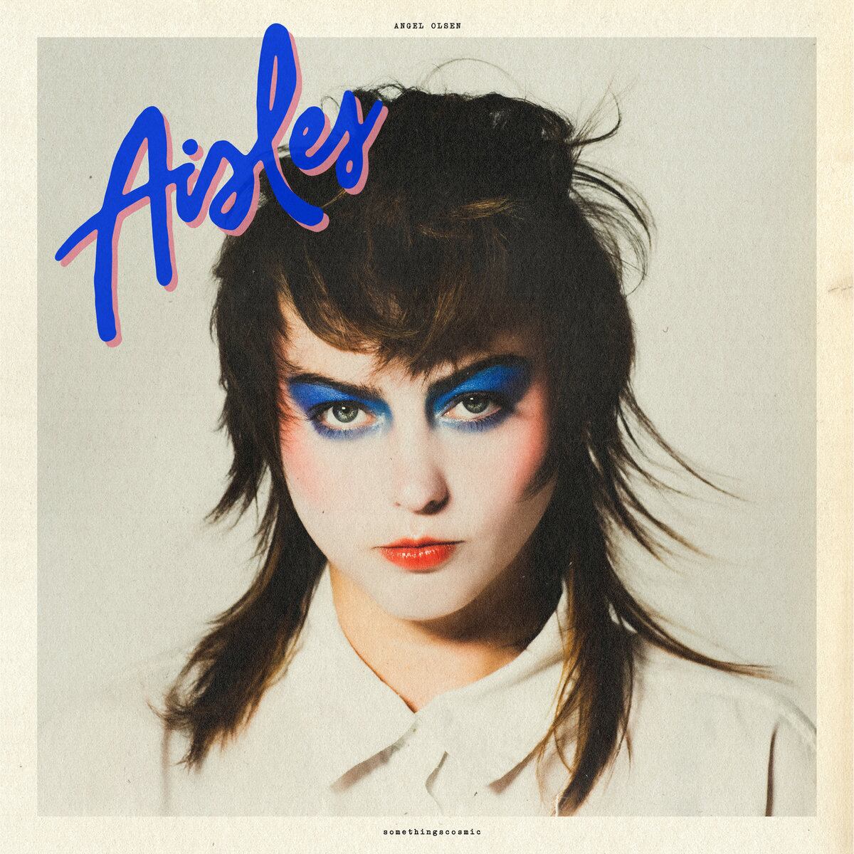 Angel Olsen / Aisles（12inch EP）