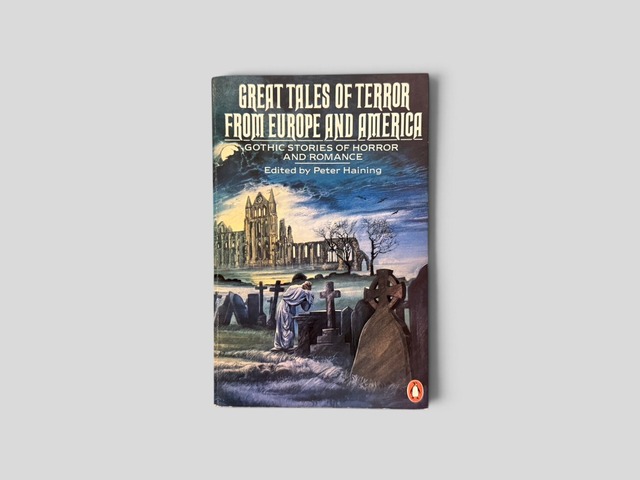 【SL1426】【REPRINT】Great Tales of Terror from Europe and America: Gothic Stories of Horror and Romance 1765–1840(1983) /Peter Haining