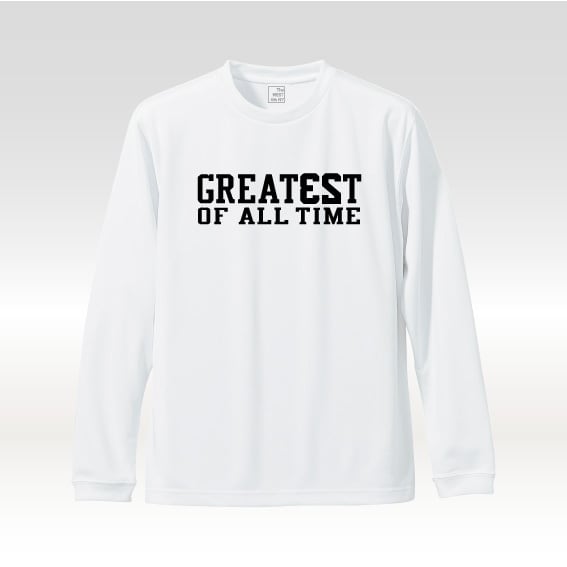 GREATE23T OF ALL TIME　L/S