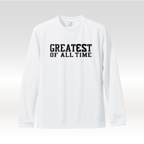 GREATE23T OF ALL TIME　L/S