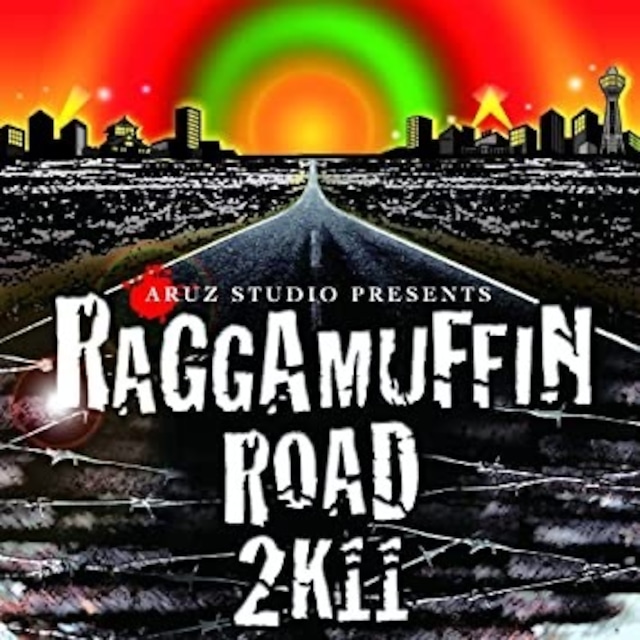 ARUZ STUDIO PRESENTS RAGGAMUFFIN ROAD 2K11