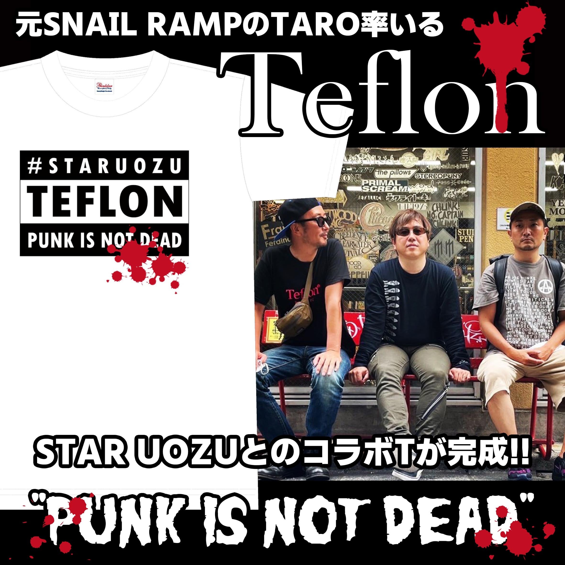 【元SNAIL RAMP】Teflon × STAR UOZU Tシャツ【コラボ】