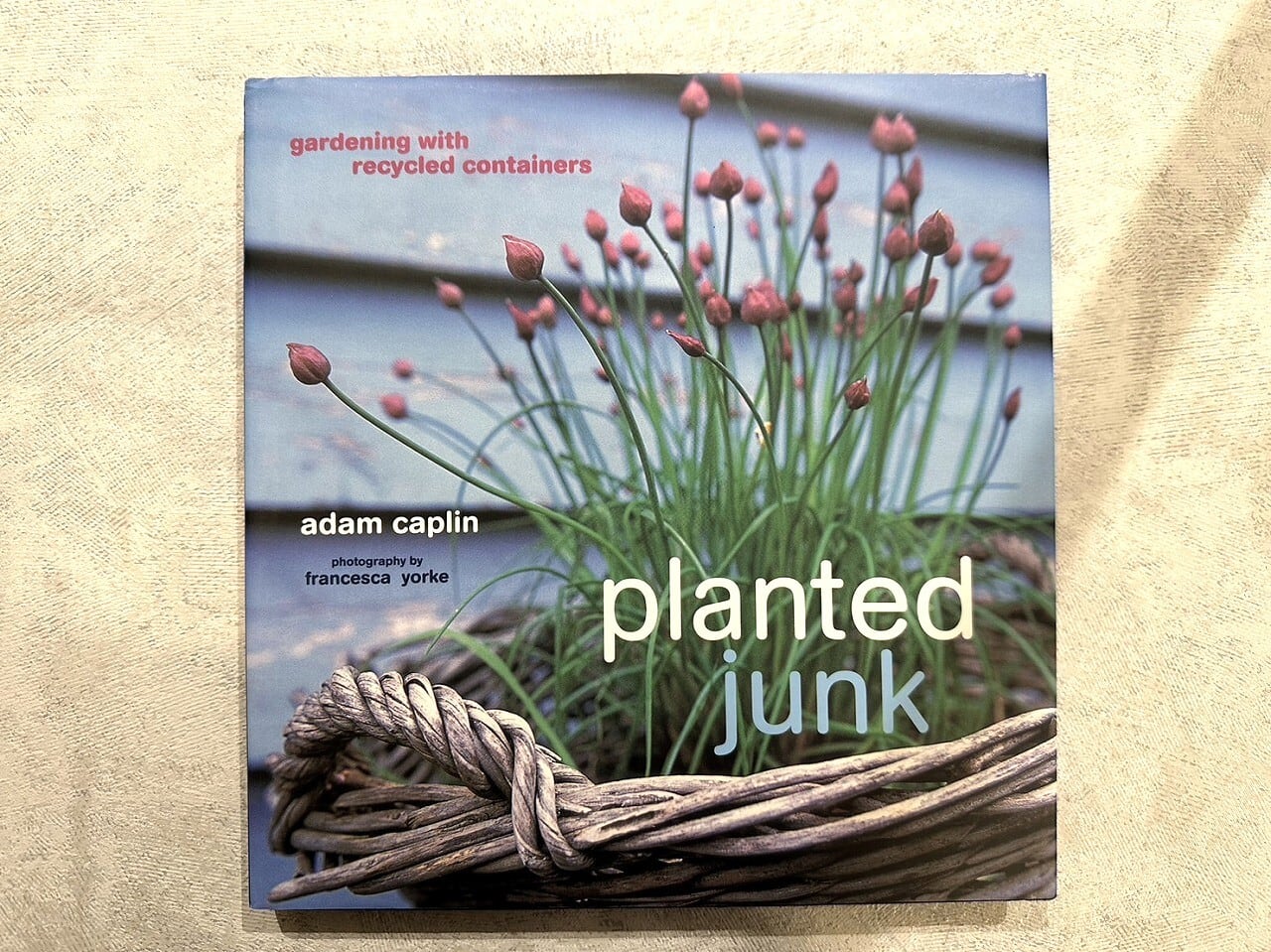 【VW171】Planted Junk (Gardening with Recycled Containers) /visual book