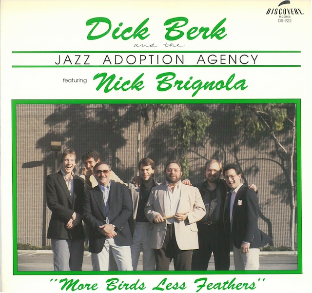 DICK BERK & THE JAZZ ADOPTION AGENCY FEATURING NICK BRIGNOLA / MORE BIRDS LESS FEATHERS (LP) USA盤