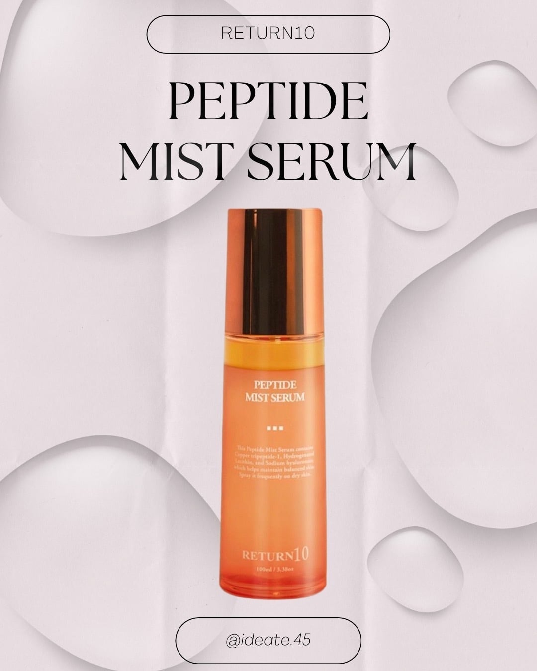RETURN10 リターン10 SERUM ミスト化粧水120ml 日中用化粧水】RETURN10 ペプチドミストセラム | ideate