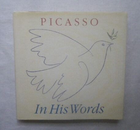 パブロ・ピカソ Pablo Picasso In His Words | ピストルブックス