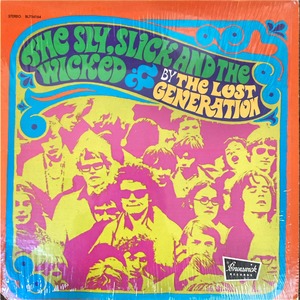 The Lost Generation / The Sly, Slick And The Wicked（US Orig, シュリンク）