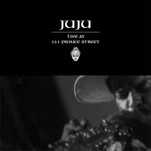 【残り1点／LP】Juju - Live At 131 Prince Street