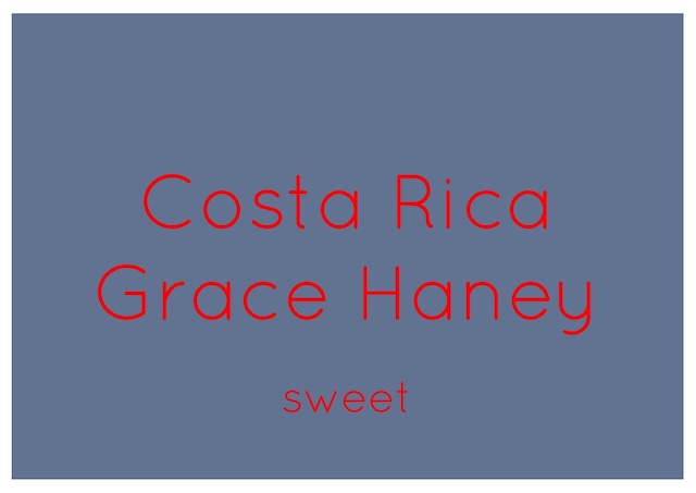 Costa Rica Grace Haney  200g