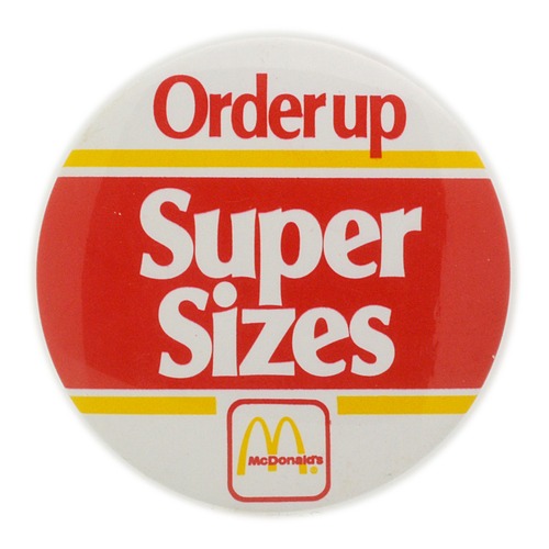 マクドナルド 缶バッジ  ORDER UP SUPER SIZES