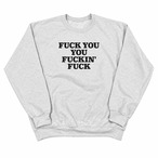 RIVERSIDE BASE 「FUCKIN' FUCK」SWEAT ASH