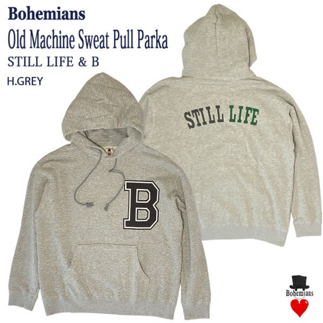 STILL LIFE & B OLD MACHINE SWEAT PULL PARKA H.GREY Lサイズ オールドマシーン スウェット プルパーカー グレー BOHEMIANS ボヘミアンズ 日本製