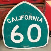CALIFORNIA STATE ROUTE60 ROAD SIGN 道路看板