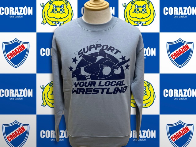 DEPORTES『SUPPORT YOUR LOCAL WRESTLING 』スウェット(アシッドブルー)