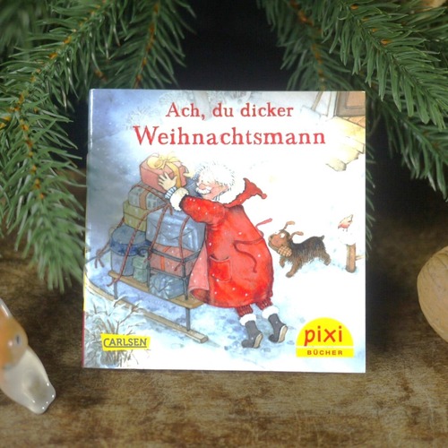 Ach, du dicker Weihnachtsmann　あぁ、太ったサンタクロース pixi絵本