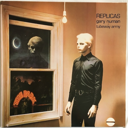 【LP】Gary Numan & Tubeway Army – Replicas