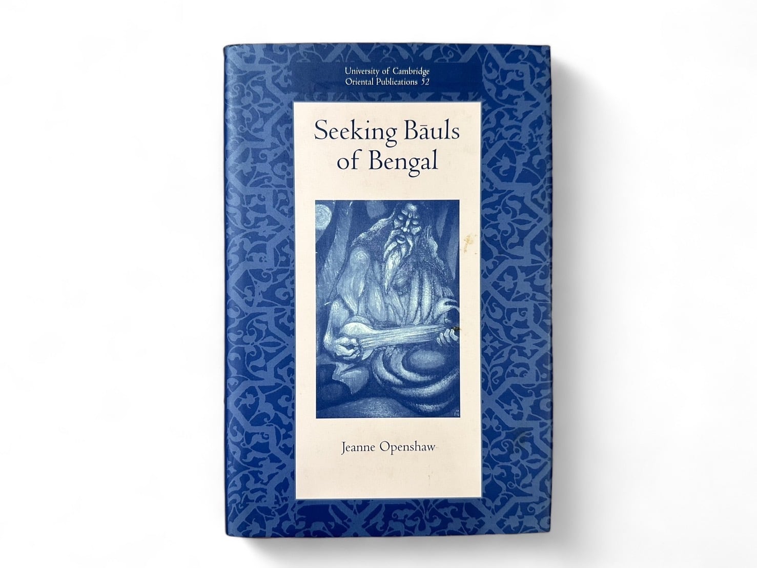 【SL188】【FIRST EDITION】Seeking Bauls of Bengal / JEANNE OPENSHAW
