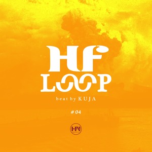 HfLOOP #4 / KUJA