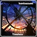 kentoazumi　41st 配信限定シングル　Timeless（MP3）