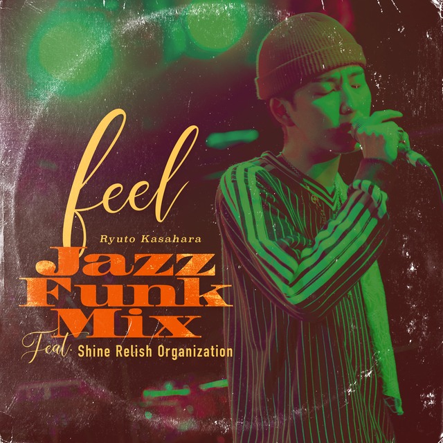 feel Original Version / Jazz Funk Mix feat.Shine Relish Organization [7"]