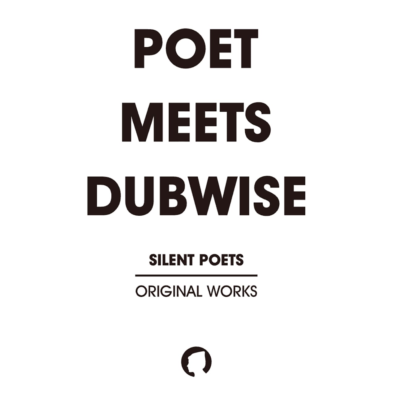 残りわずか〉【別注／Poet Meets Dubwise】Silent Poets Meets Mad