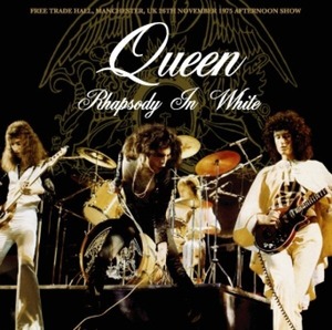 NEW  QUEEN     RHAPSODY IN WHITE: MANCHESTER 1975  2CDR Free Shipping