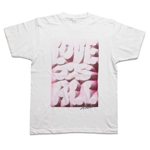 Love is all. T-shirt