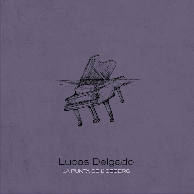 【CD】Lucas Delgado - La punta de l’iceberg（インパートメント）