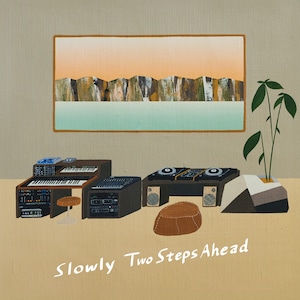 【LP】Slowly - Two Steps Ahead
