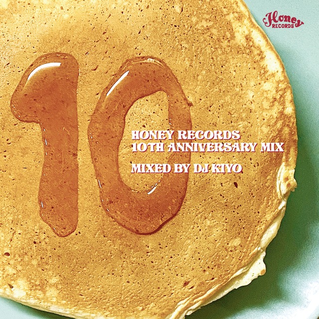 "HONEY RECORDS 10TH ANNIVERSARY MIX" mixed by DJ KIYO (CD)