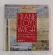 フランク・ロイド・ライト・ポートフォリオ 素顔の肖像、作品の真実 Frank Lloyd Wright ＜講談社トレジャーズ＞  講談社